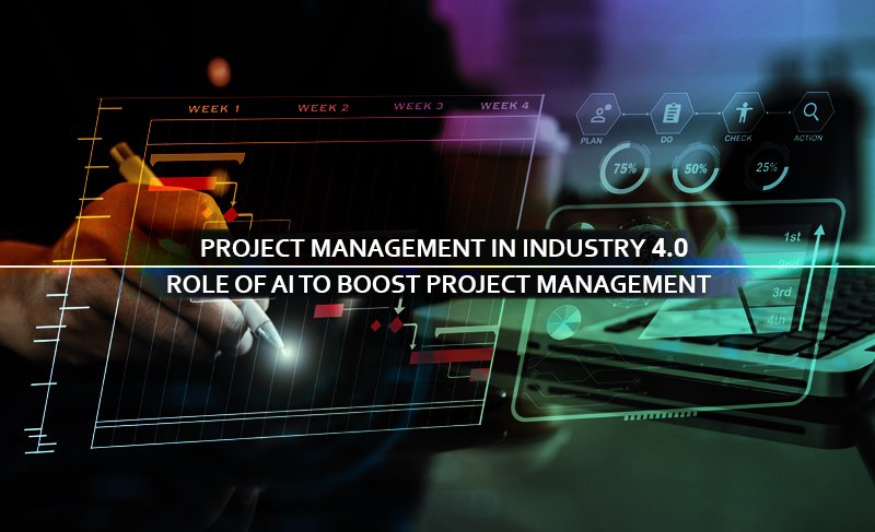 Project Management in Industry 4.0: Role of AI to boost Project Management